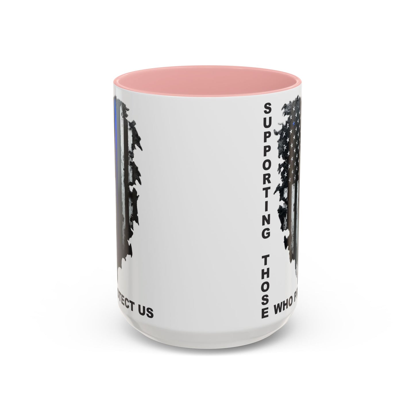 Supporting Those Who Protect Us Patriotic Coffee Mug