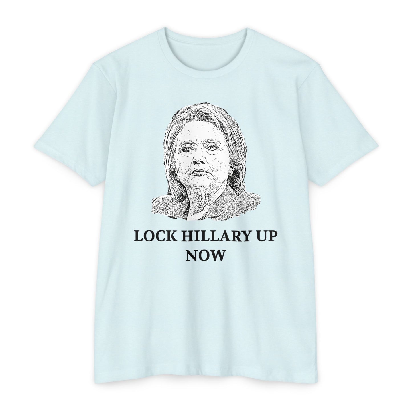 Lock Hillary Up Now Patriotic T-Shirt
