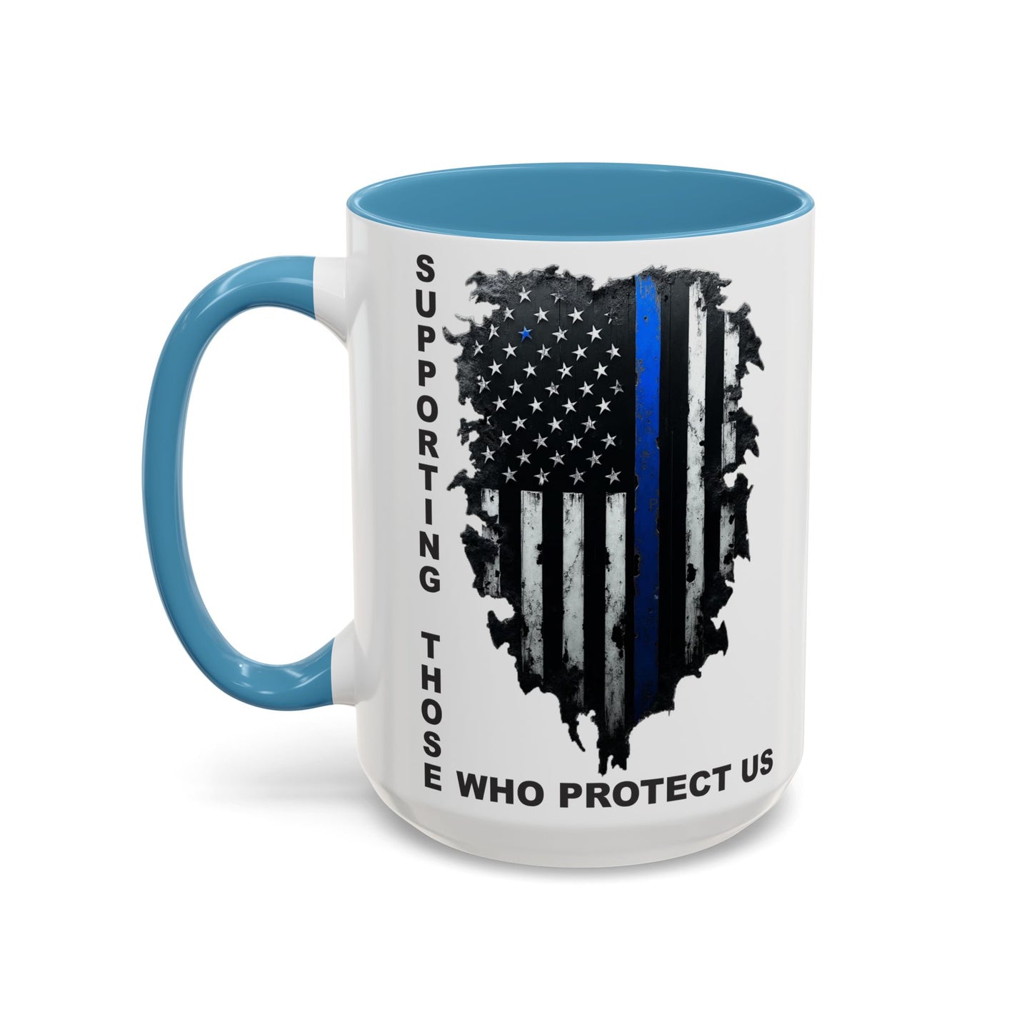 Supporting Those Who Protect Us Patriotic Coffee Mug