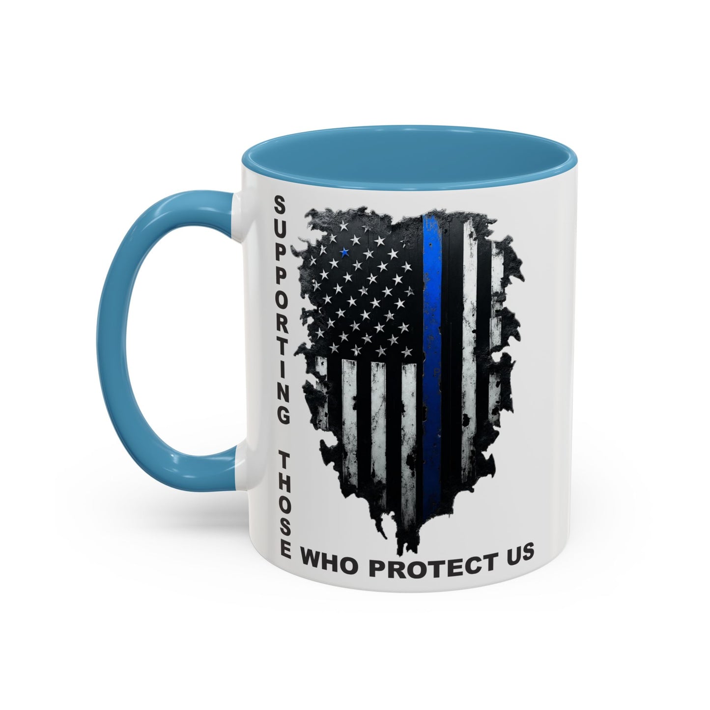 Supporting Those Who Protect Us Patriotic Coffee Mug