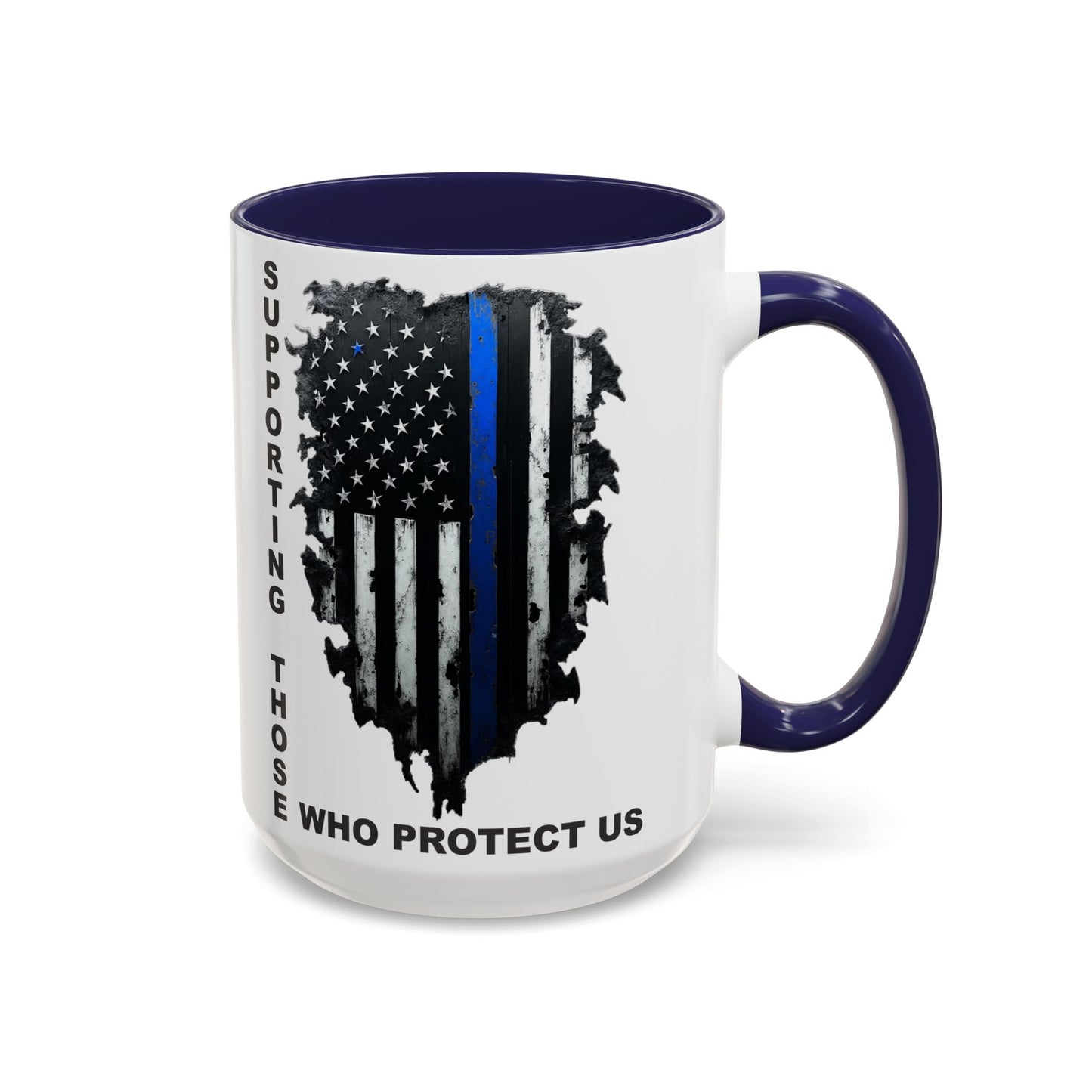 Supporting Those Who Protect Us Patriotic Coffee Mug