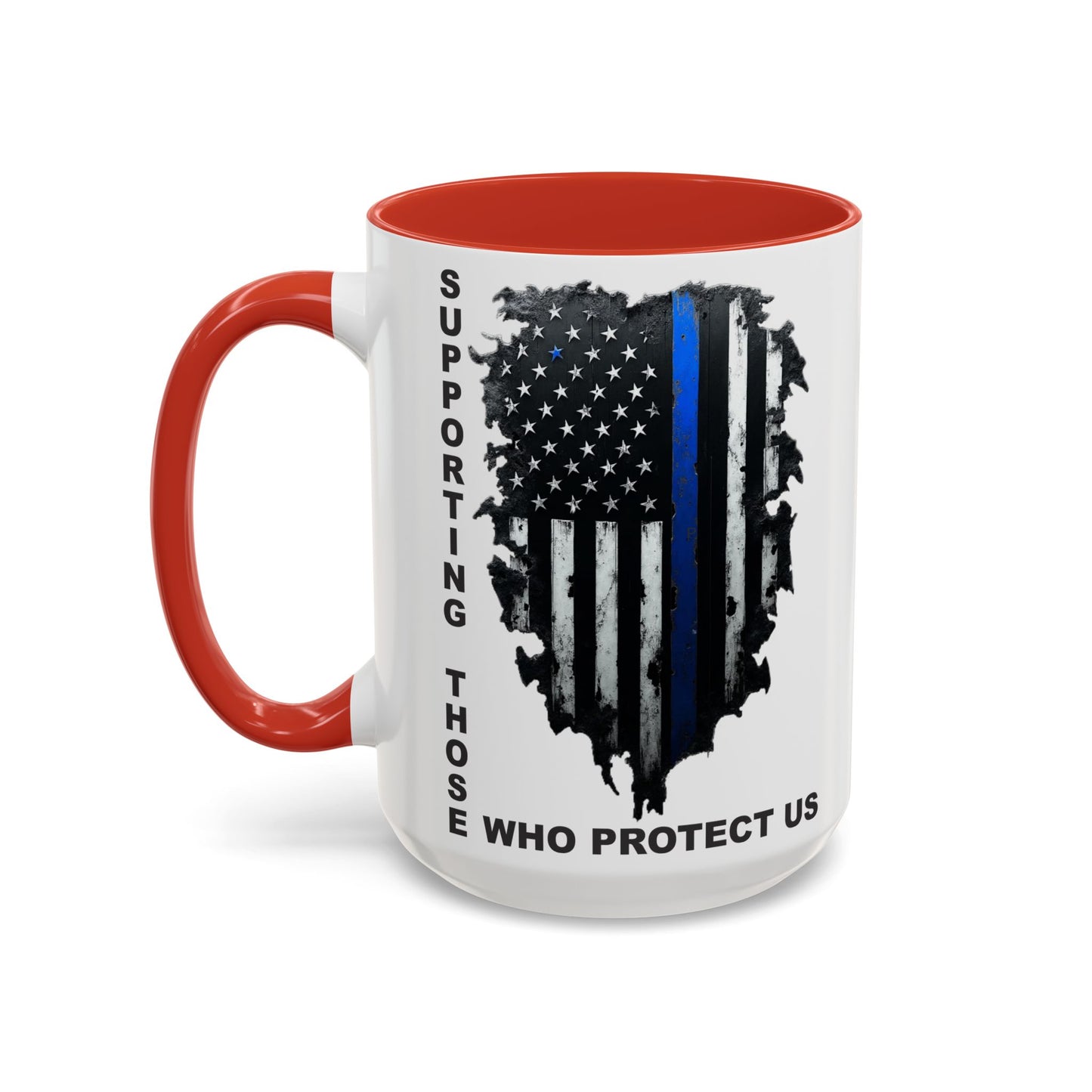 Supporting Those Who Protect Us Patriotic Coffee Mug
