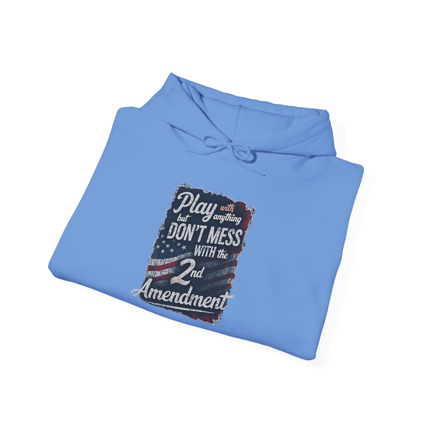 Don't Mess with the 2nd Amendment Patriotic Hoodie