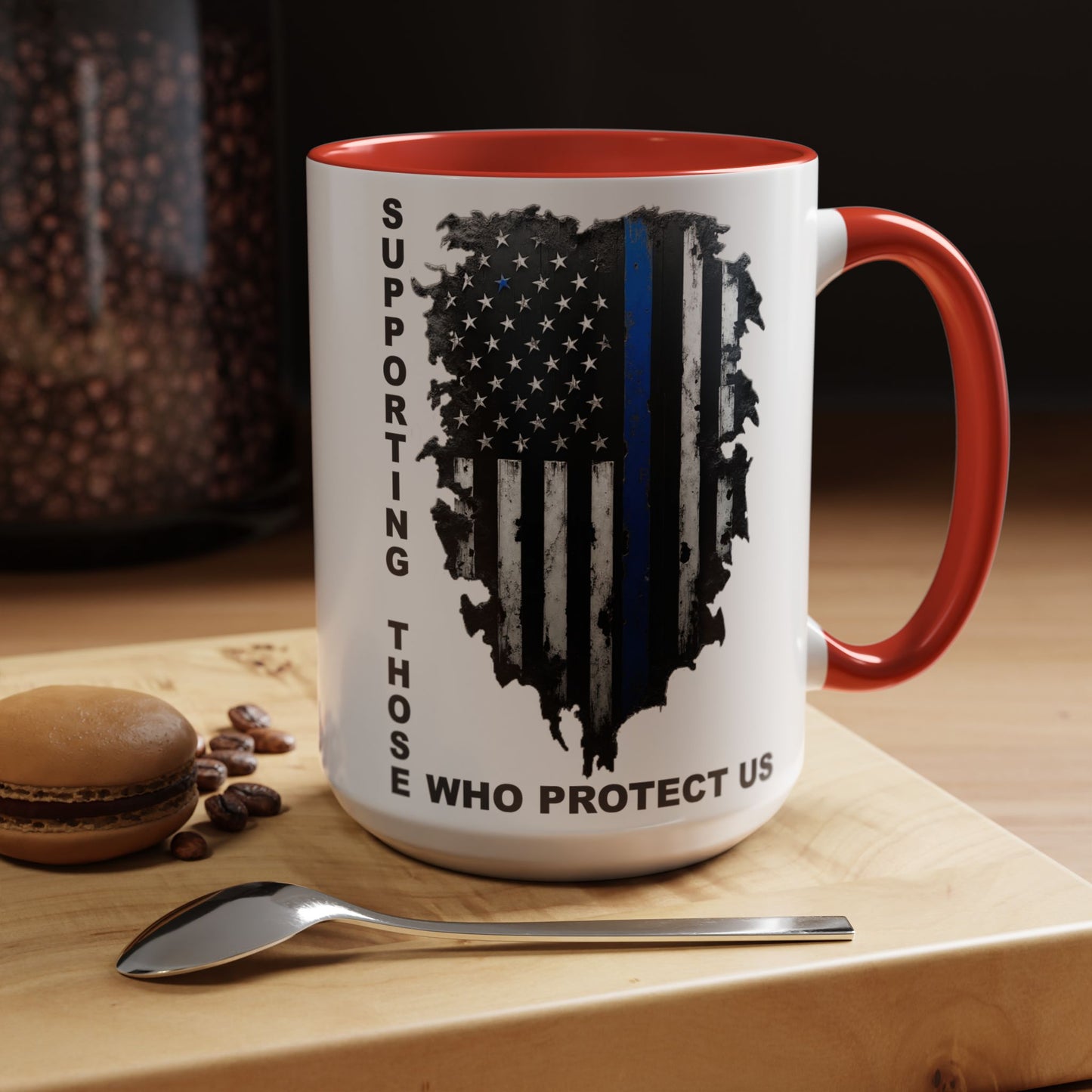 Supporting Those Who Protect Us Patriotic Coffee Mug