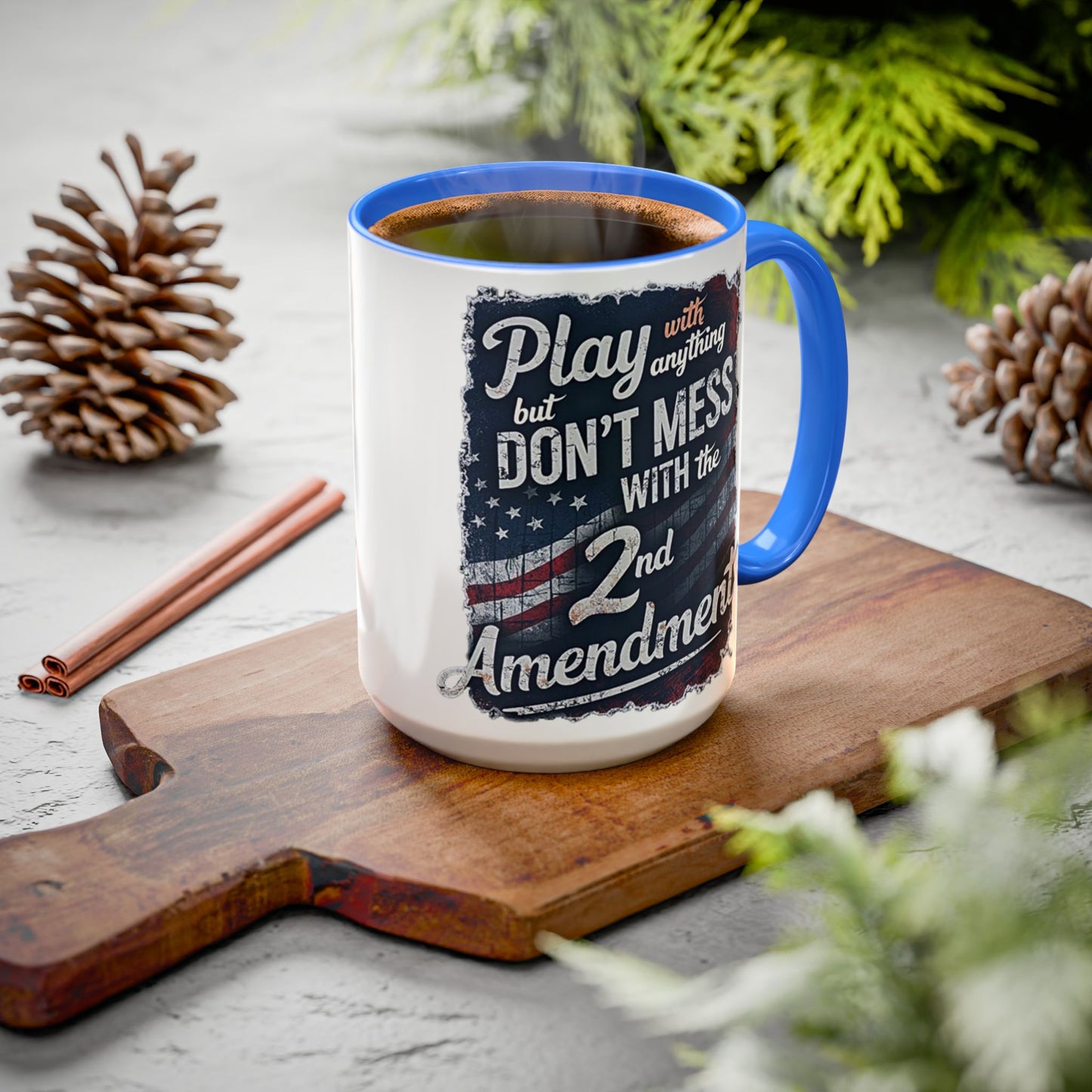 Don't Mess with the 2nd Amendment Patriotic Coffee Mug