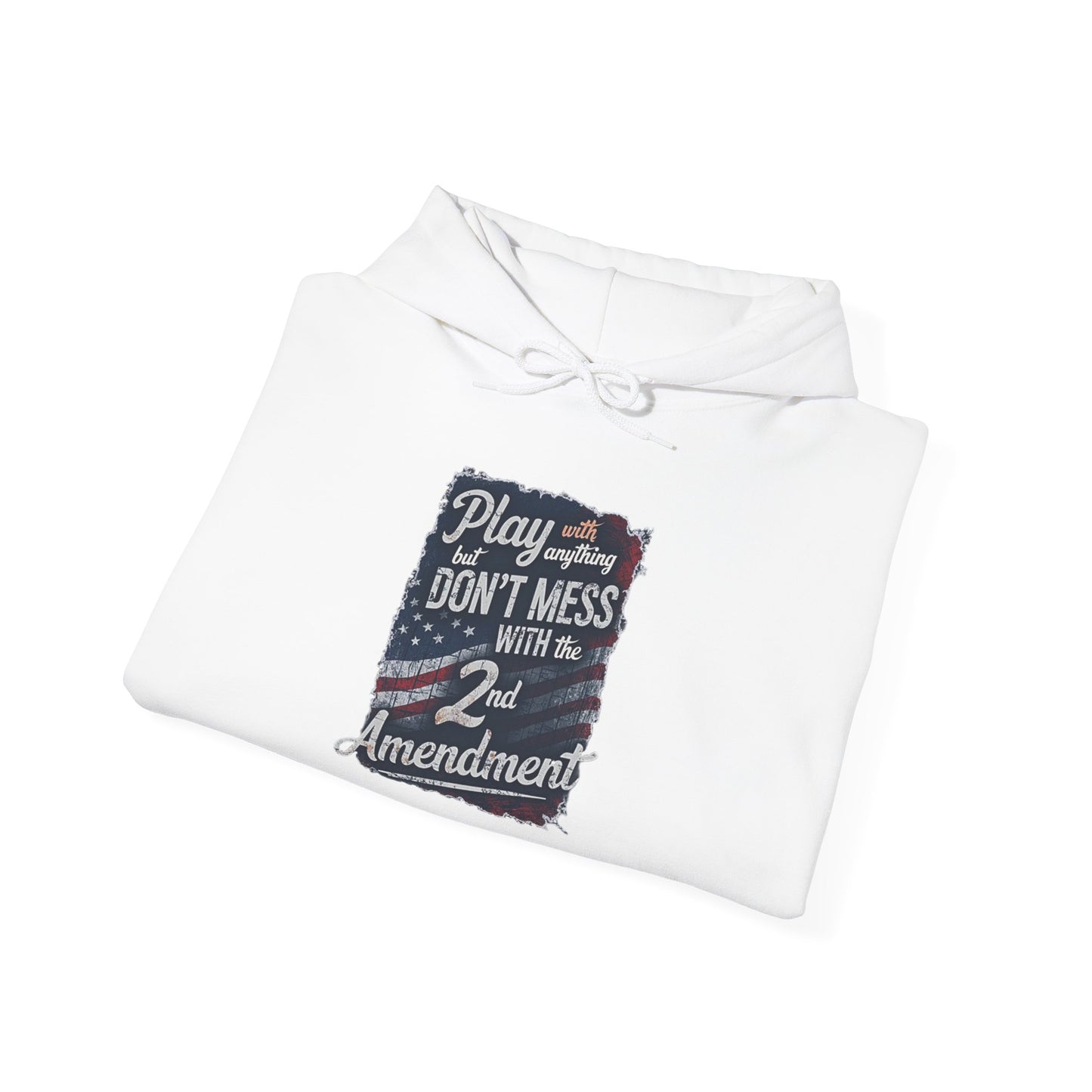 Don't Mess with the 2nd Amendment Patriotic Hoodie