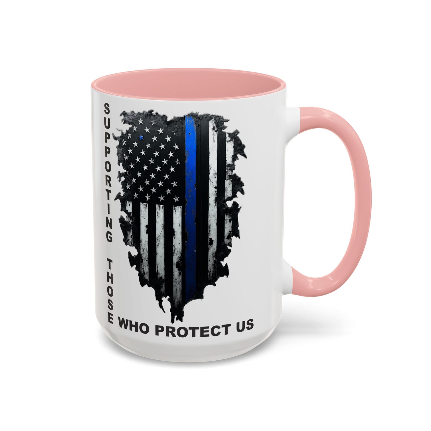 Supporting Those Who Protect Us Patriotic Coffee Mug