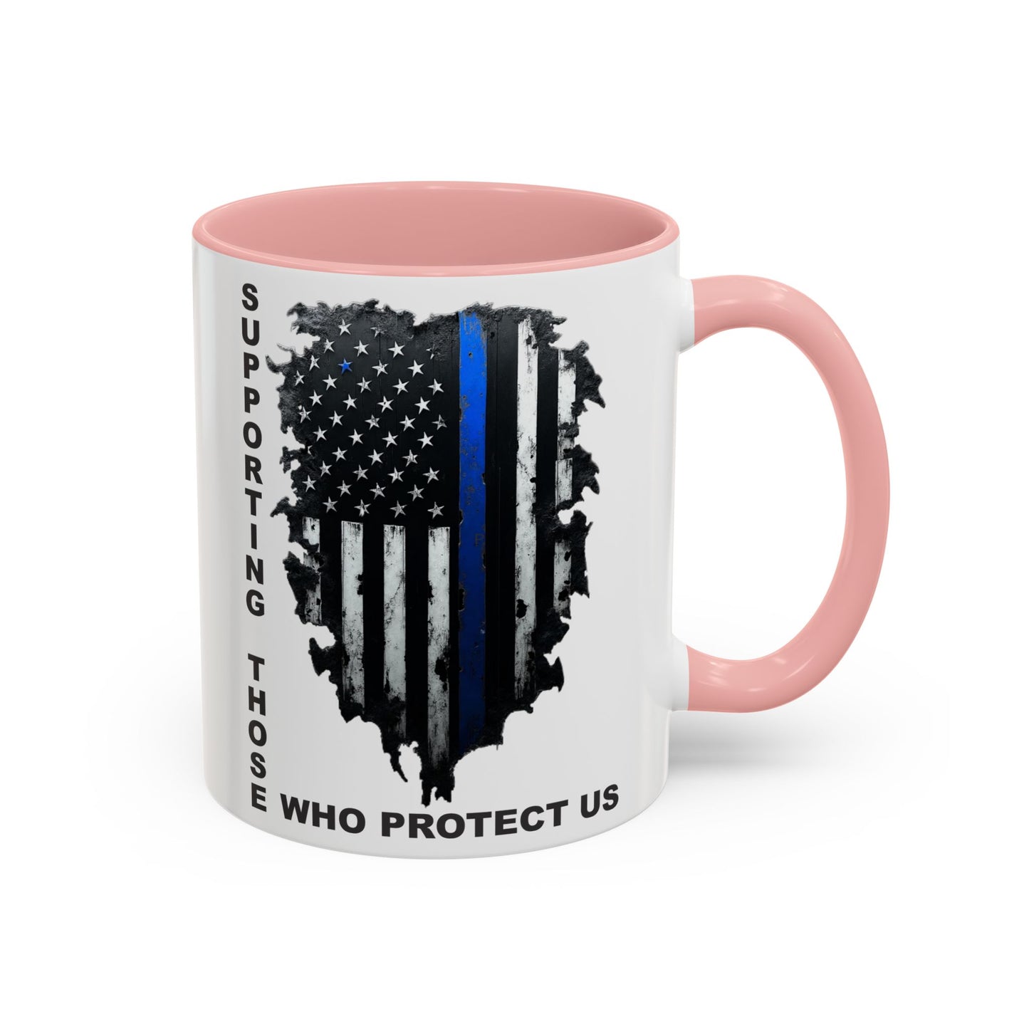 Supporting Those Who Protect Us Patriotic Coffee Mug