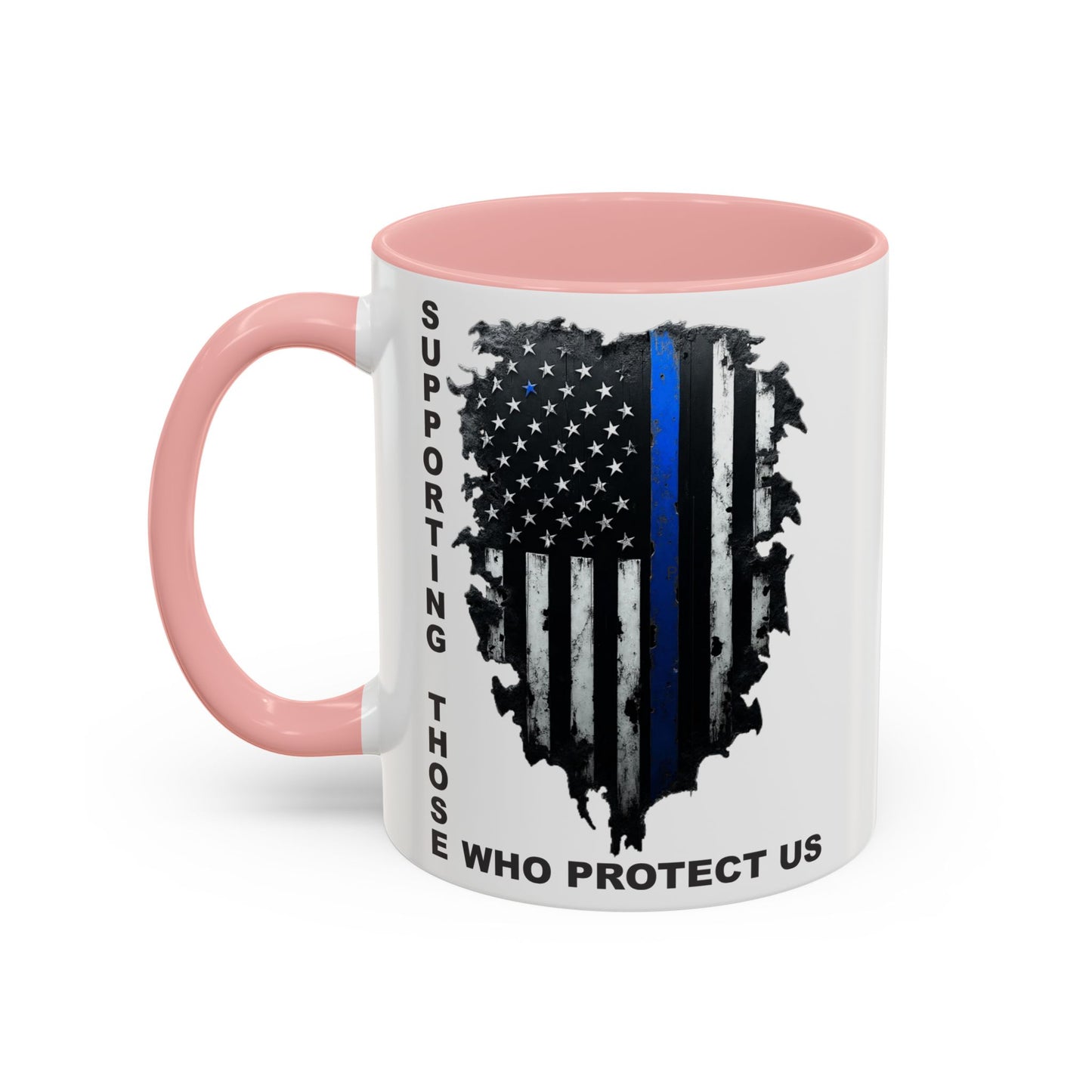 Supporting Those Who Protect Us Patriotic Coffee Mug