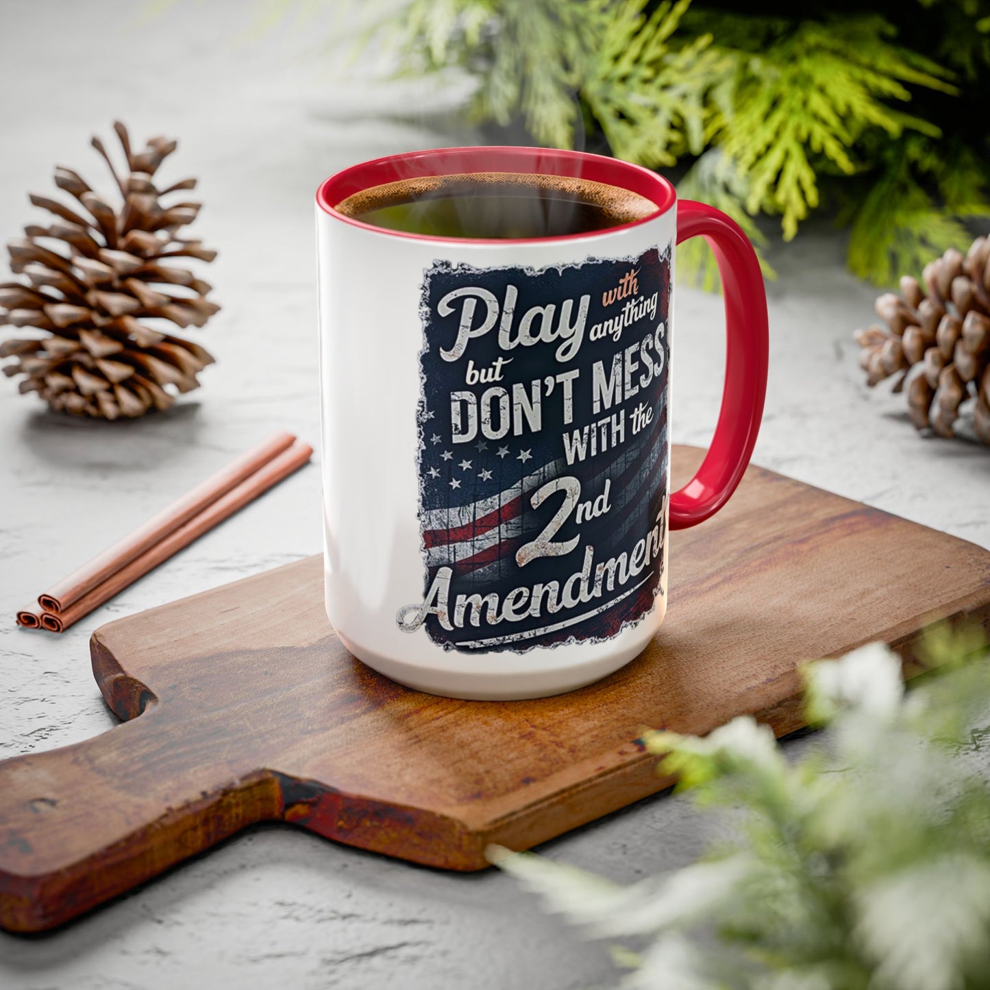 Don't Mess with the 2nd Amendment Patriotic Coffee Mug