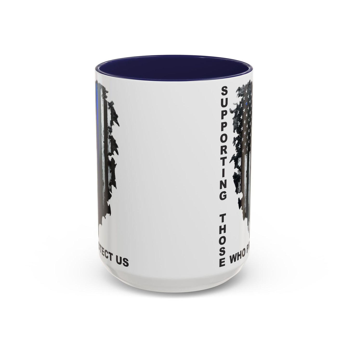 Supporting Those Who Protect Us Patriotic Coffee Mug