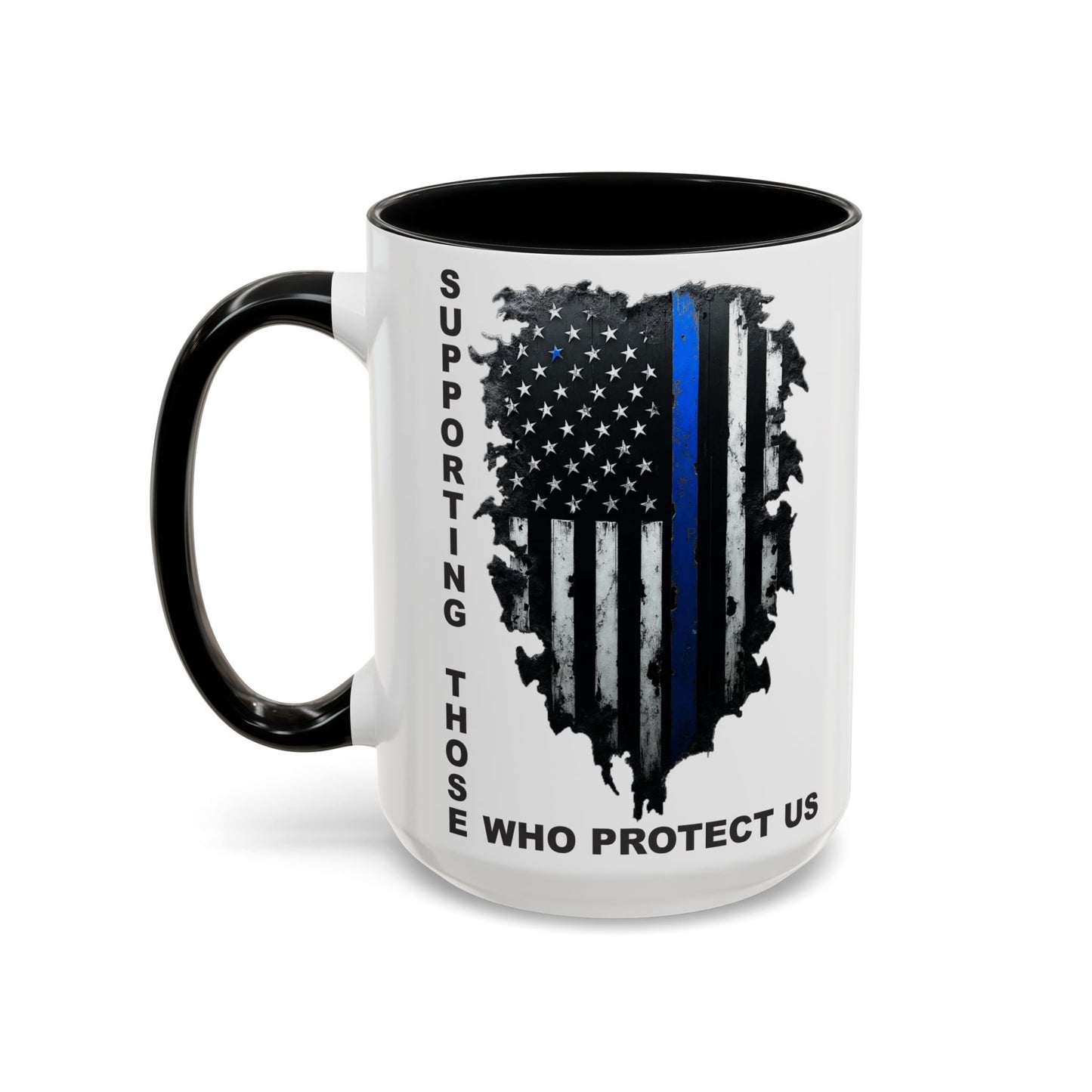 Supporting Those Who Protect Us Patriotic Coffee Mug