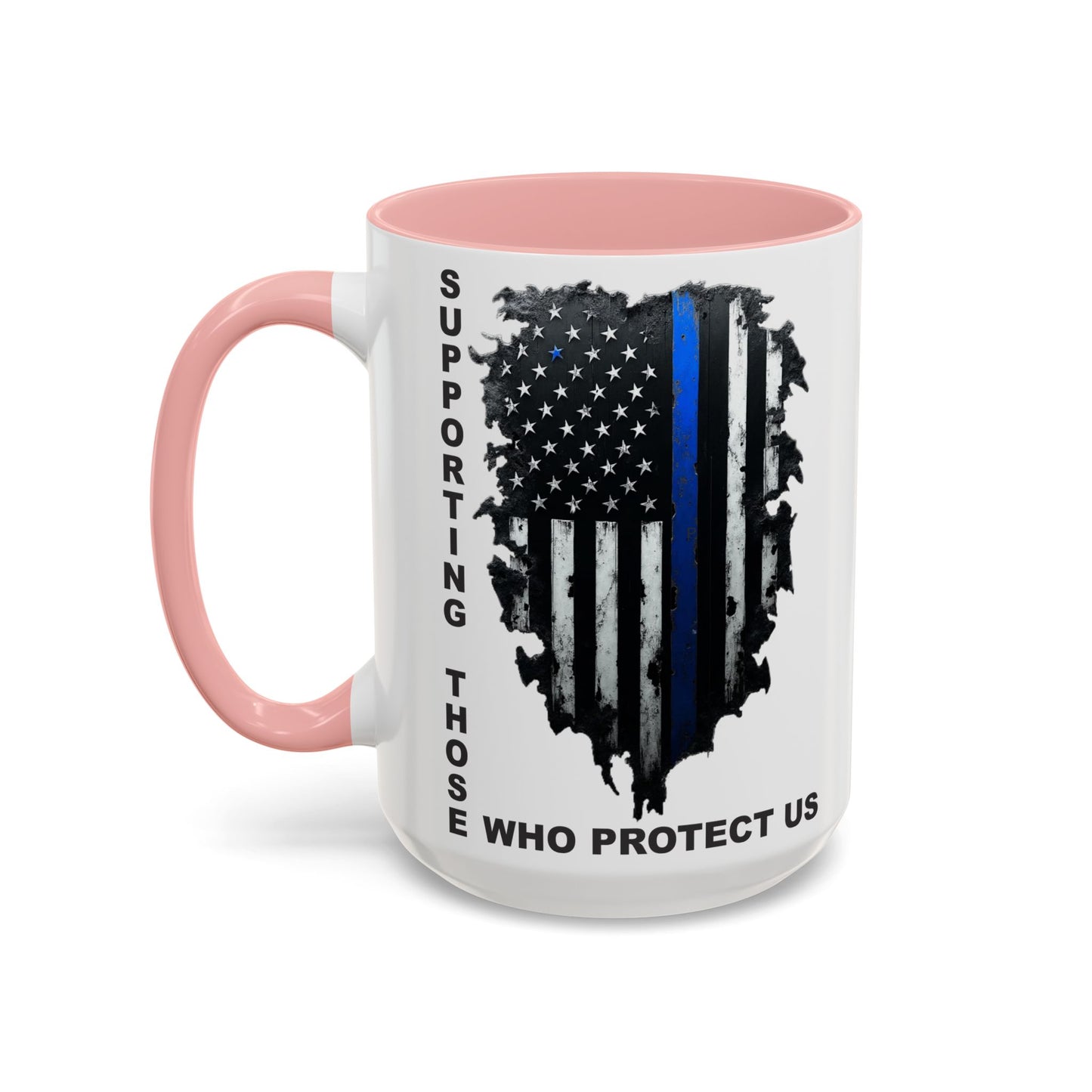 Supporting Those Who Protect Us Patriotic Coffee Mug