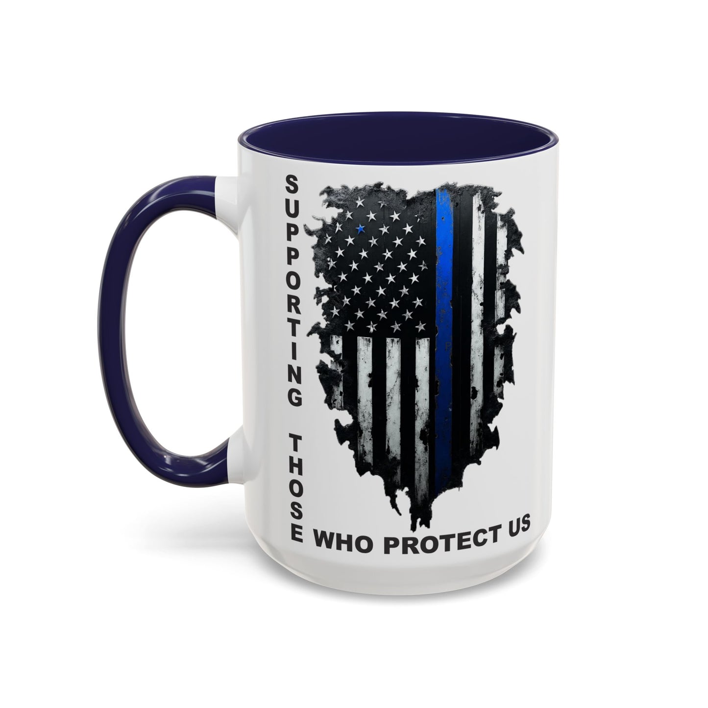 Supporting Those Who Protect Us Patriotic Coffee Mug