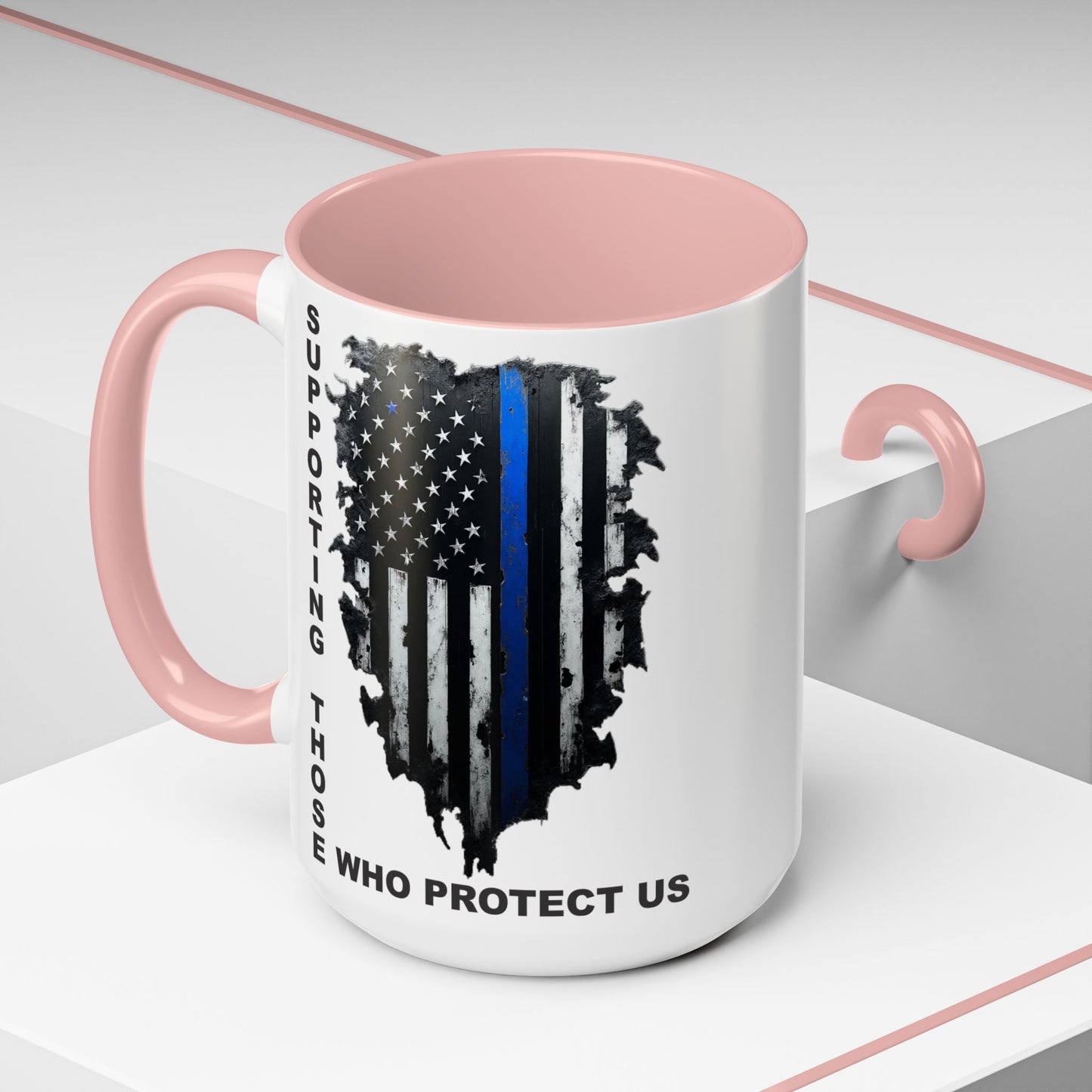 Supporting Those Who Protect Us Patriotic Coffee Mug