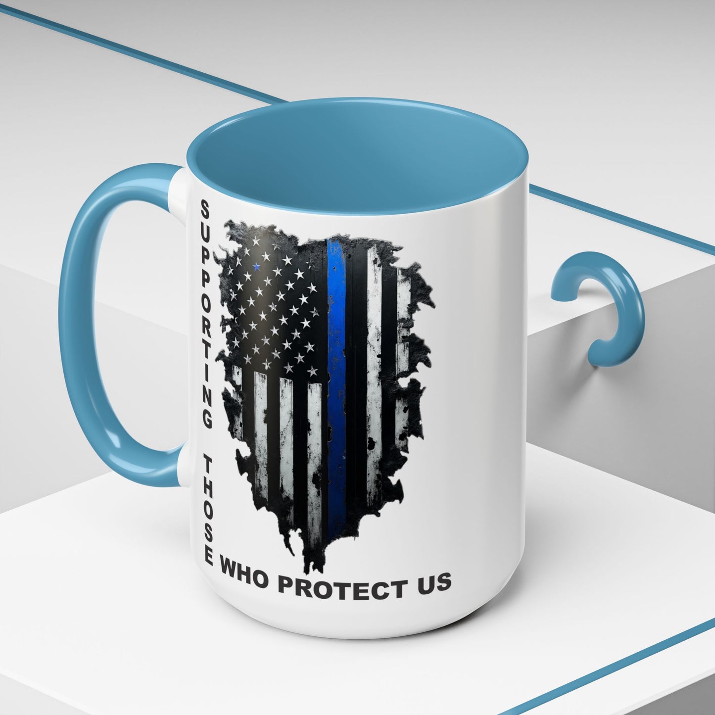 Supporting Those Who Protect Us Patriotic Coffee Mug