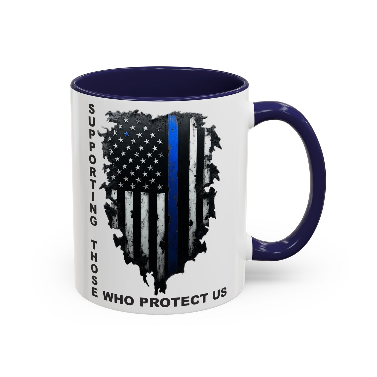 Supporting Those Who Protect Us Patriotic Coffee Mug