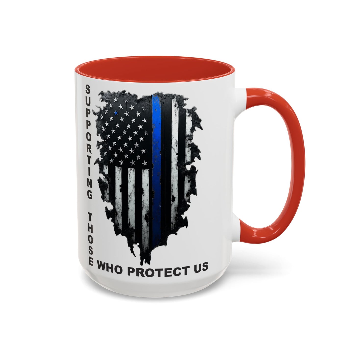 Supporting Those Who Protect Us Patriotic Coffee Mug