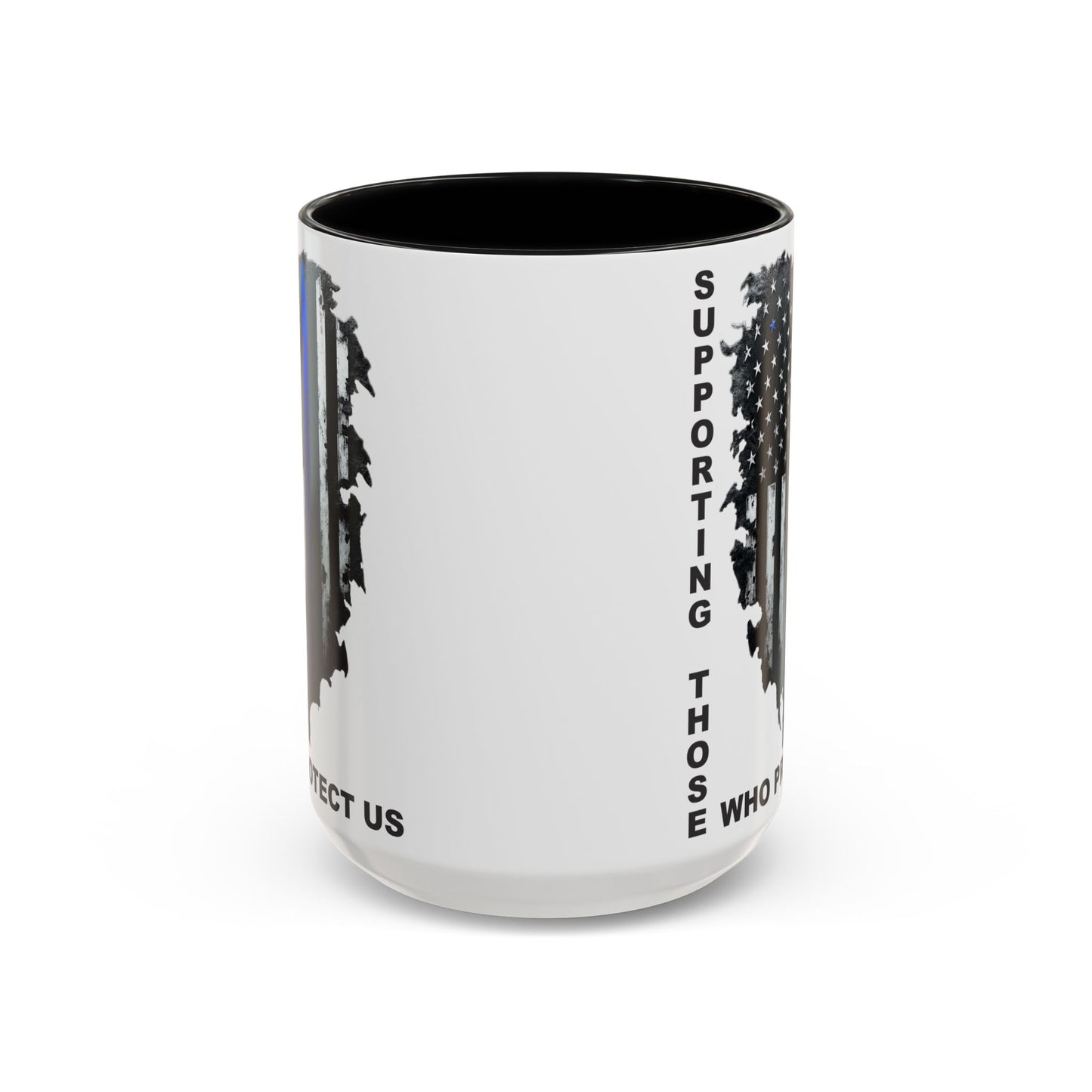 Supporting Those Who Protect Us Patriotic Coffee Mug