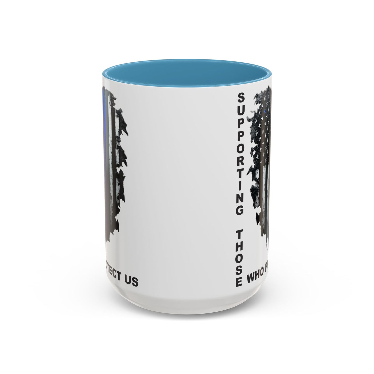 Supporting Those Who Protect Us Patriotic Coffee Mug