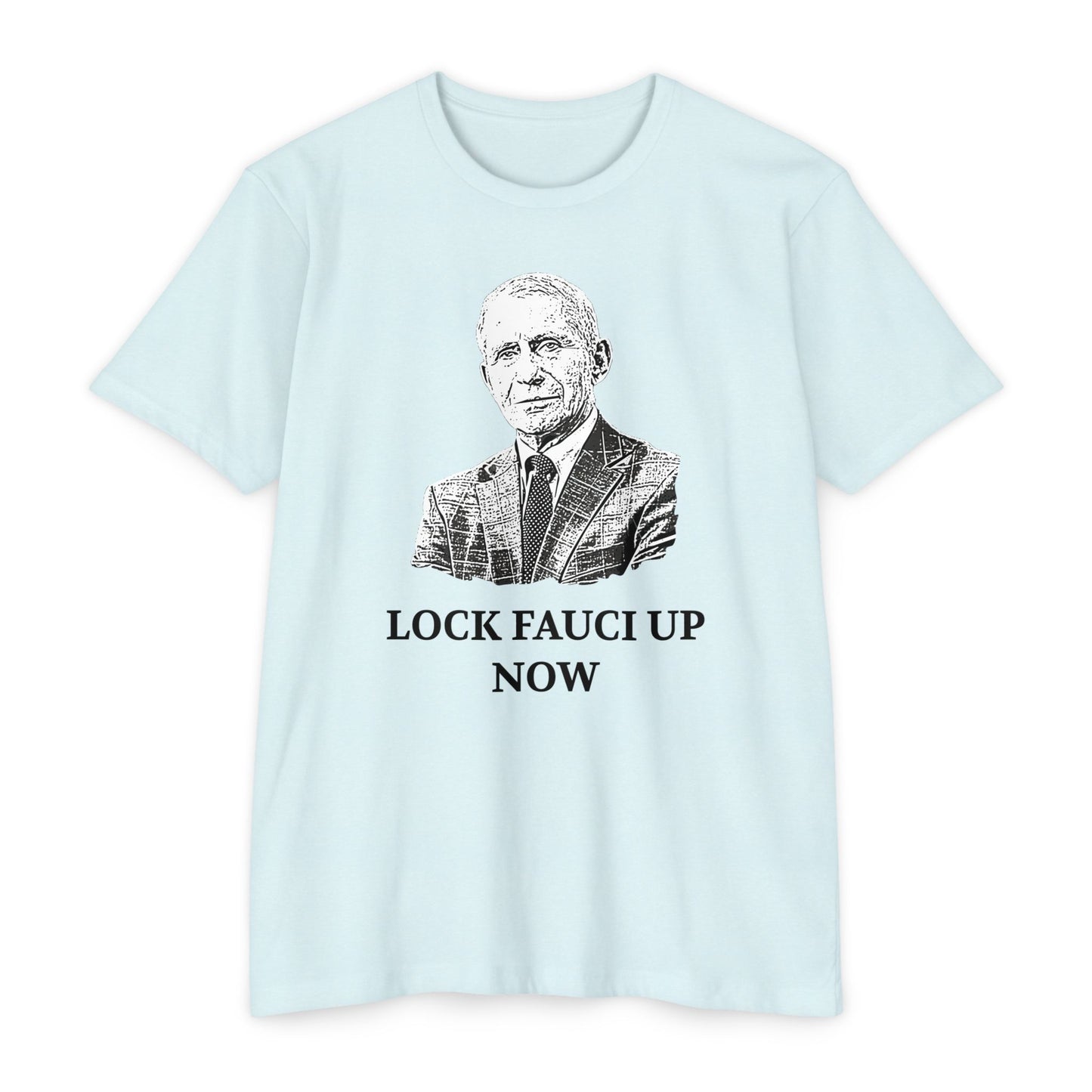 Lock Fauci Up Now Patriotic T-Shirt