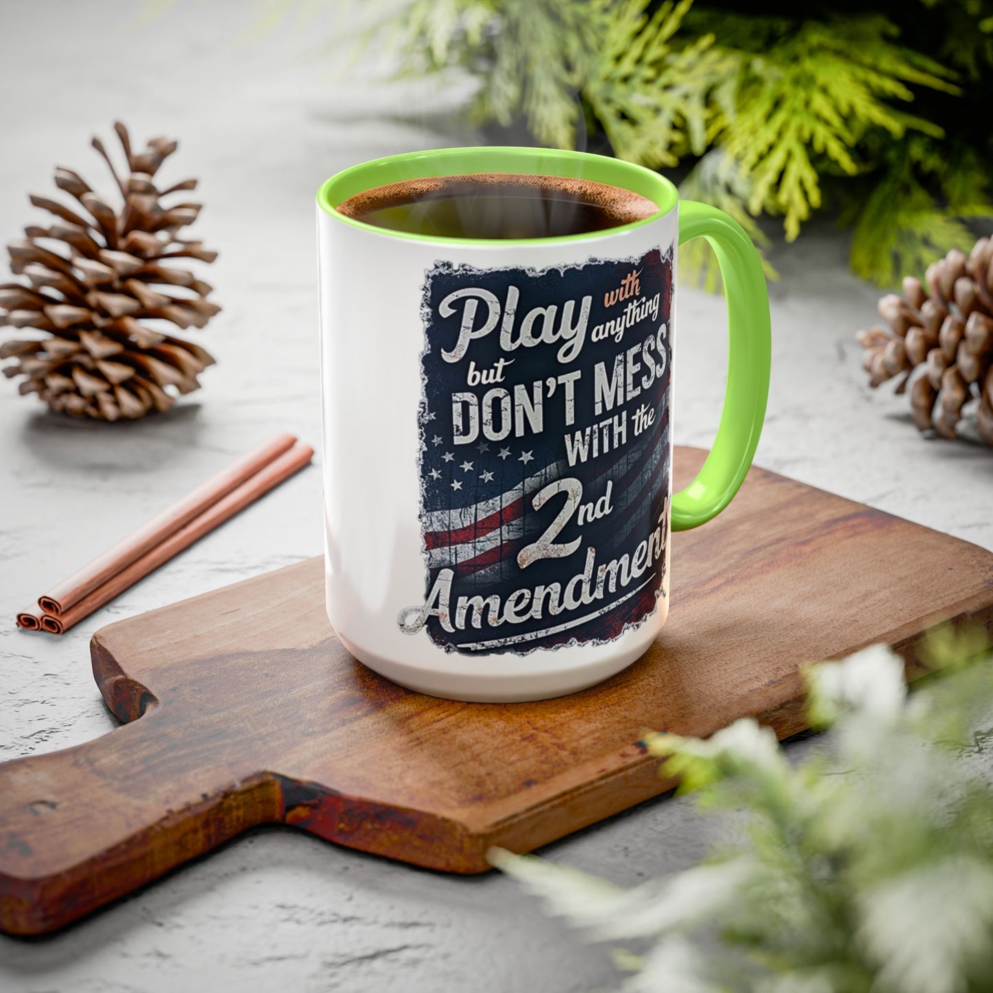 Don't Mess with the 2nd Amendment Patriotic Coffee Mug