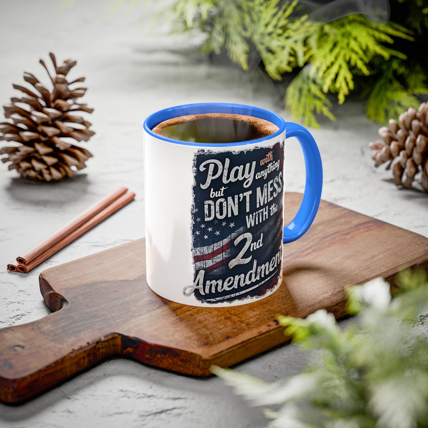 Don't Mess with the 2nd Amendment Patriotic Coffee Mug