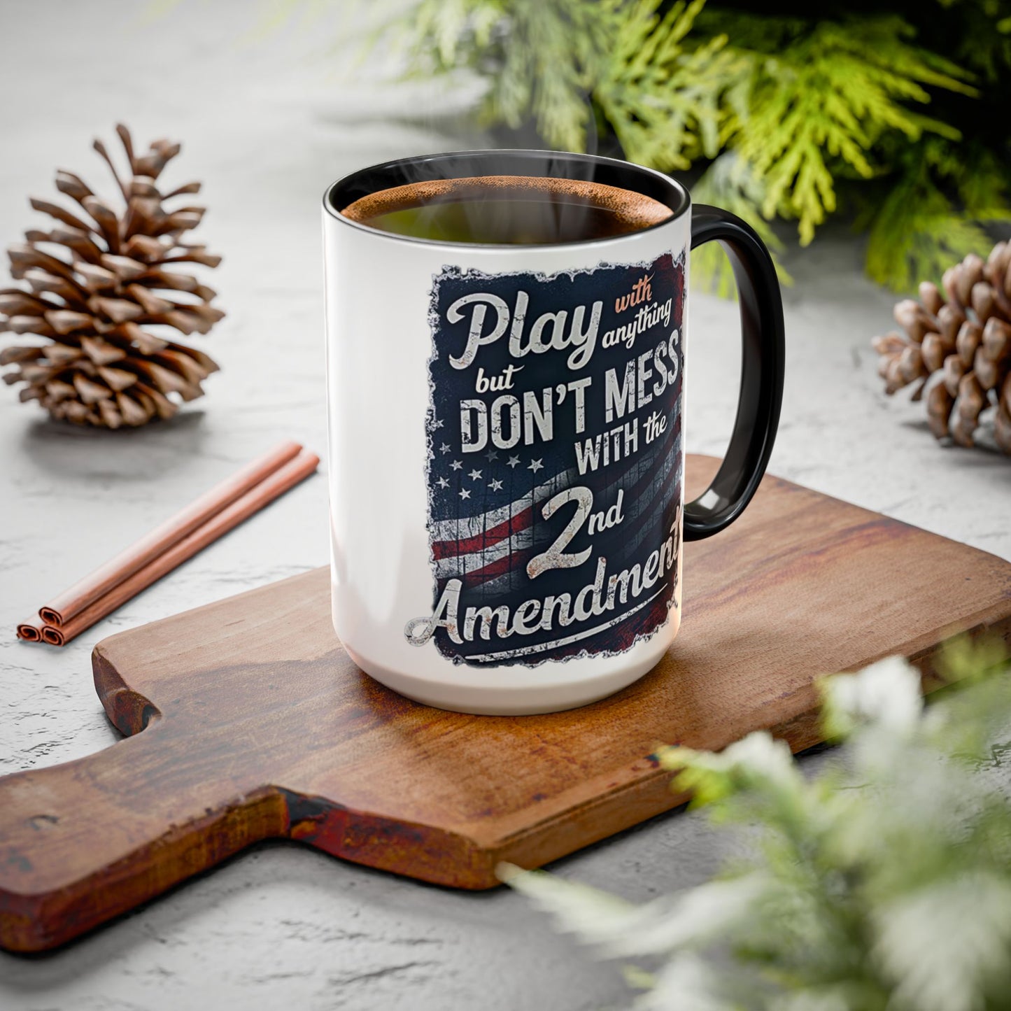 Don't Mess with the 2nd Amendment Patriotic Coffee Mug