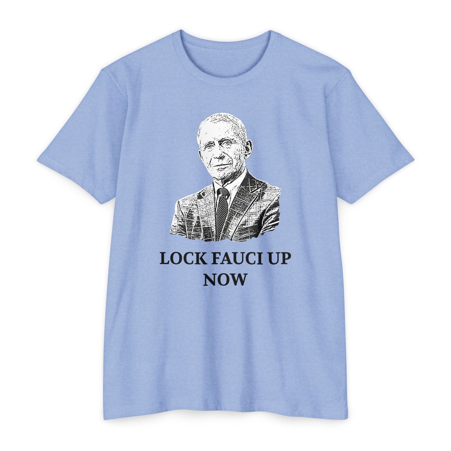 Lock Fauci Up Now Patriotic T-Shirt