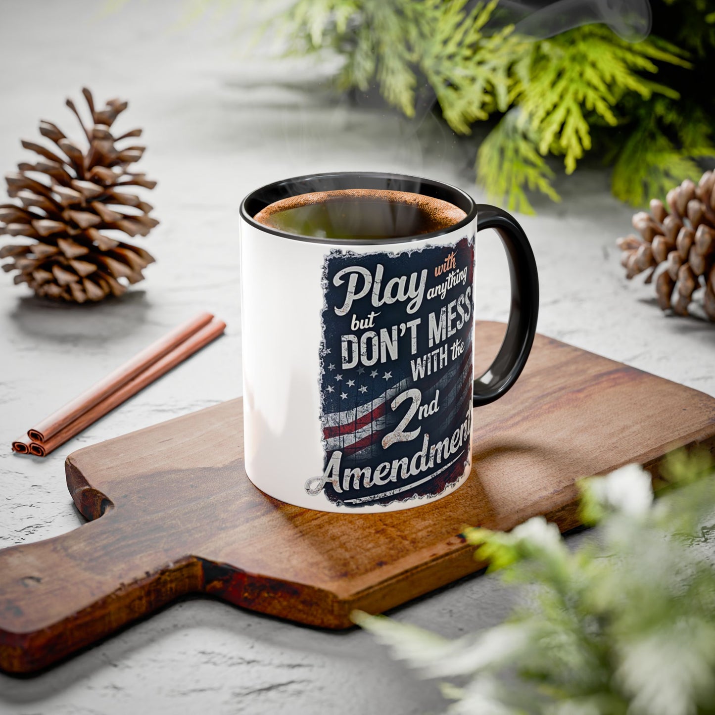 Don't Mess with the 2nd Amendment Patriotic Coffee Mug