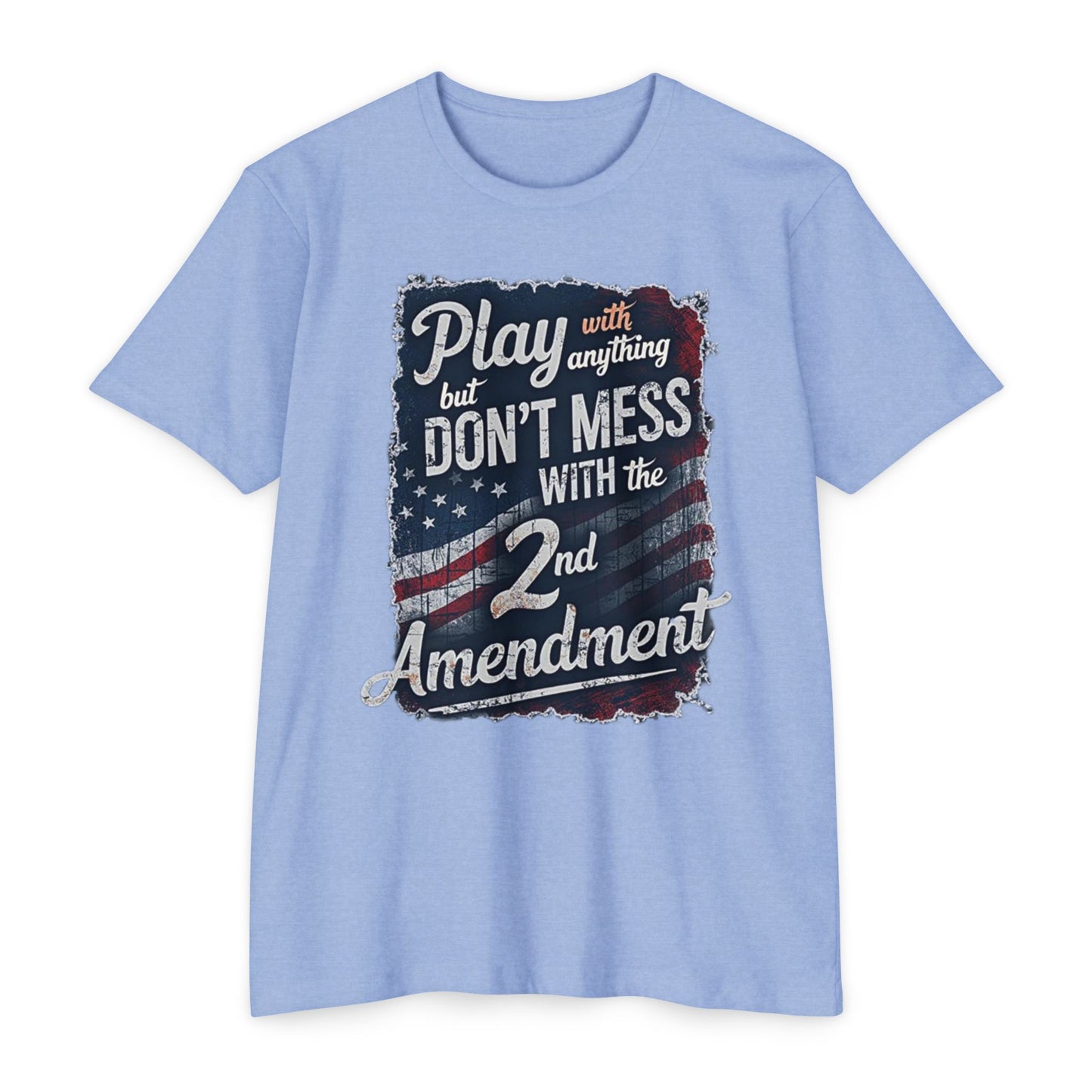 Don't Mess with the 2nd Amendment Patriotic T-Shirt