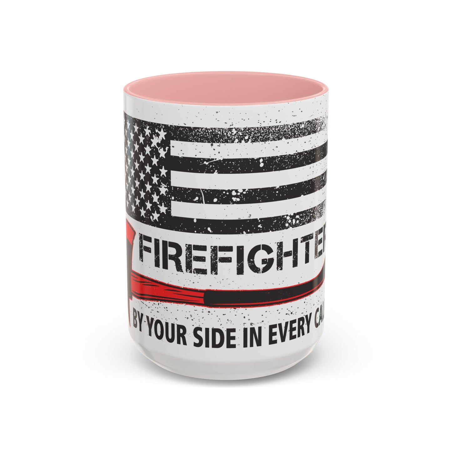 Firefighter Pride Coffee Mug – By Your Side in Every Call