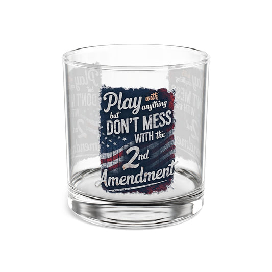 Don't Mess with the 2nd Amendment Patriotic Whiskey Glass