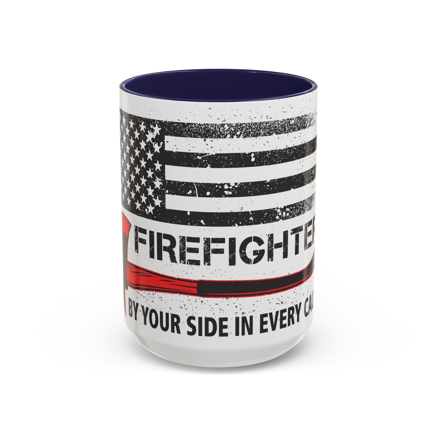 Firefighter Pride Coffee Mug – By Your Side in Every Call