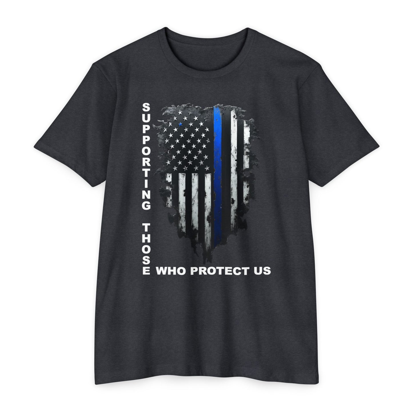 Supporting Those Who Protect Us Patriotic T-Shirt