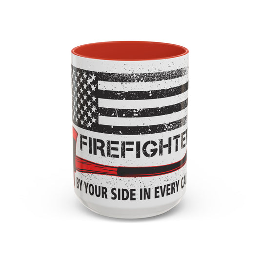 Firefighter Pride Coffee Mug – By Your Side in Every Call