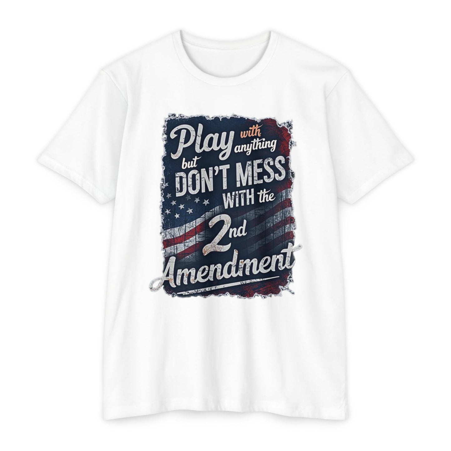 Don't Mess with the 2nd Amendment Patriotic T-Shirt