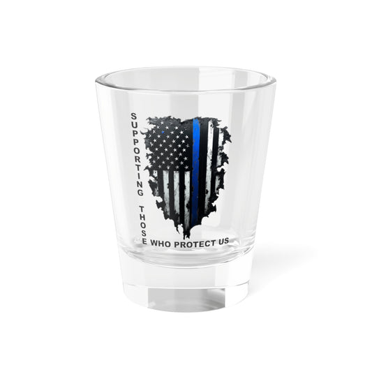 Supporting Those Who Protect Us Patriotic Shot Glass