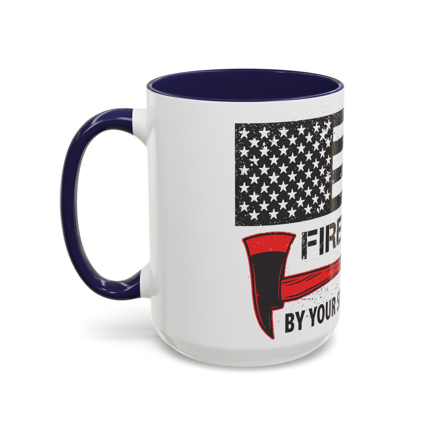 Firefighter Pride Coffee Mug – By Your Side in Every Call