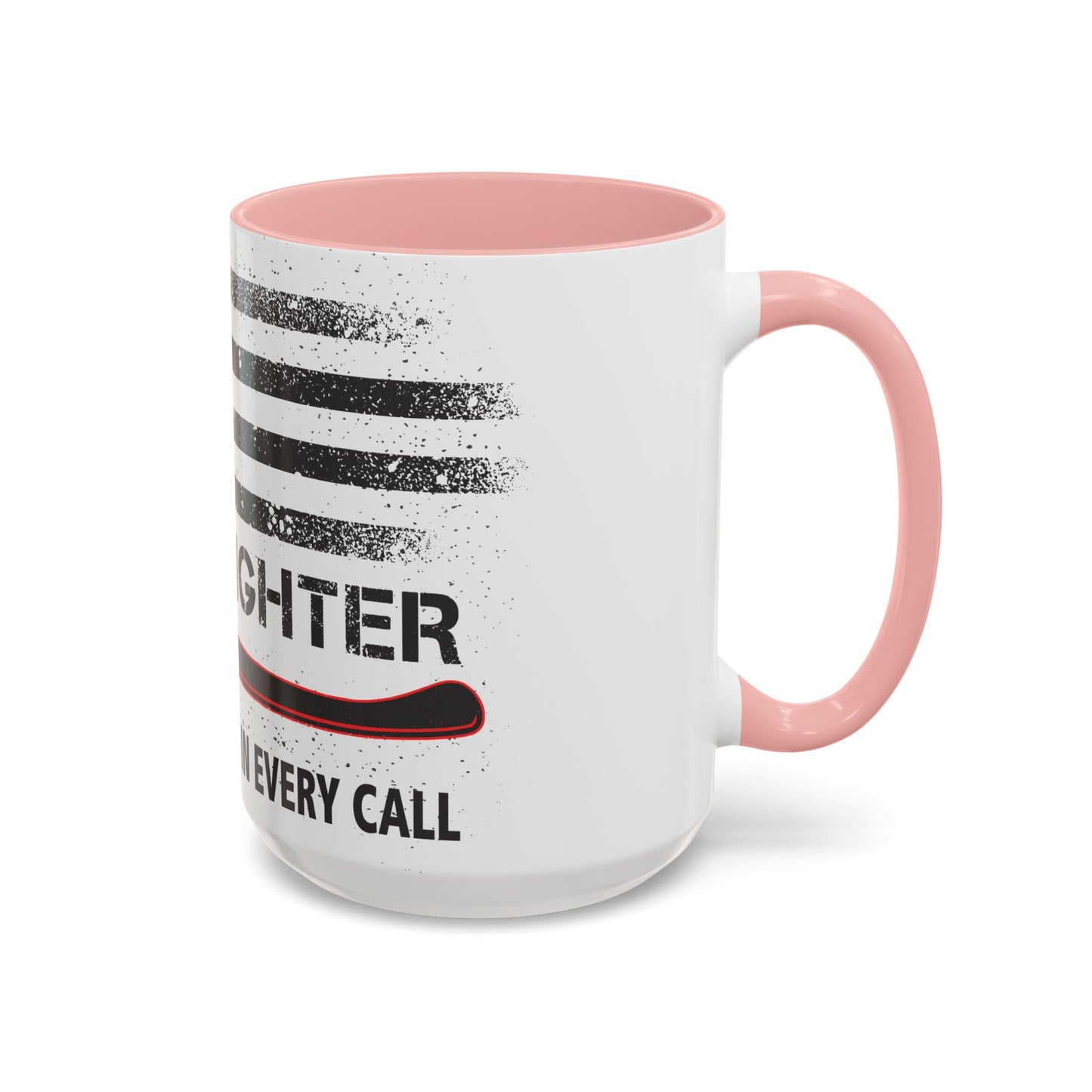 Firefighter Pride Coffee Mug – By Your Side in Every Call