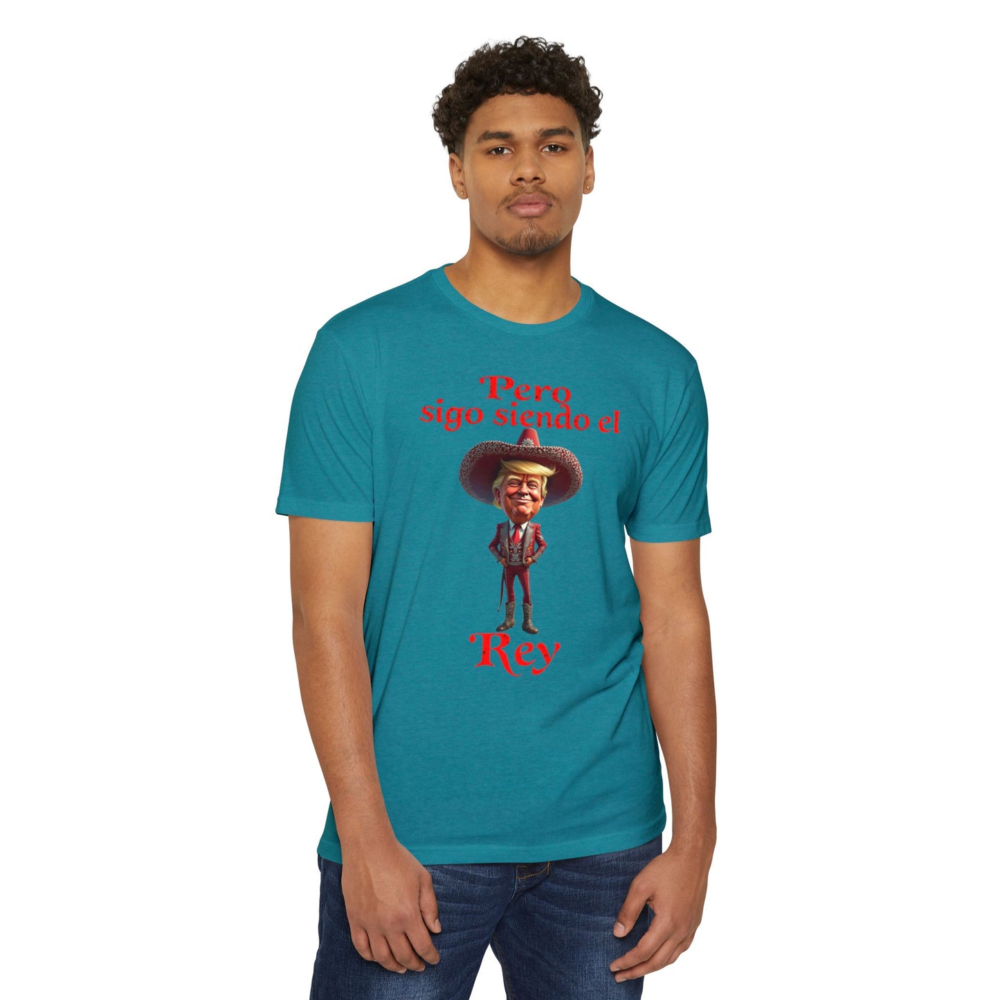 Trump "Pero Sigo Siendo el Rey" Unisex T-shirt