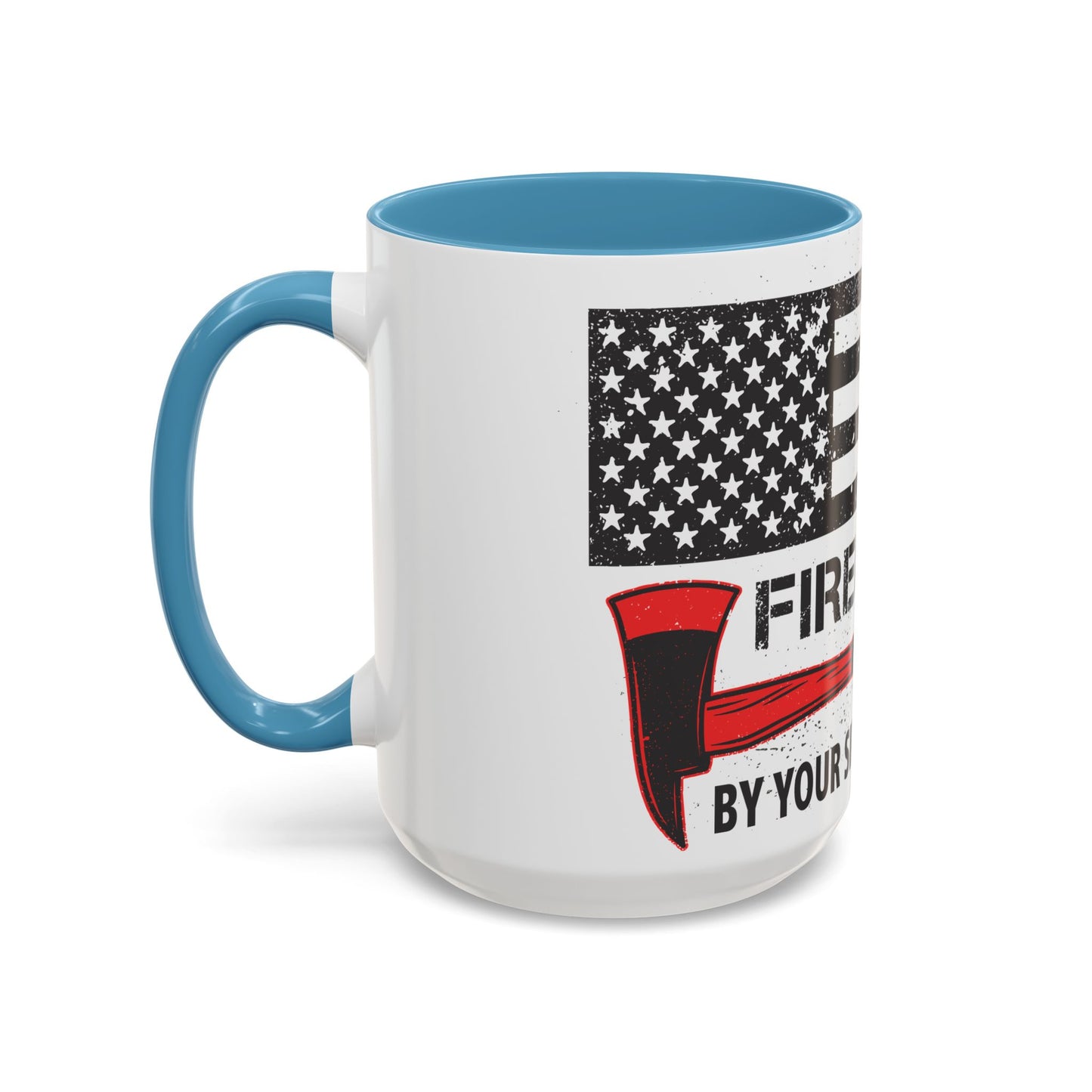 Firefighter Pride Coffee Mug – By Your Side in Every Call