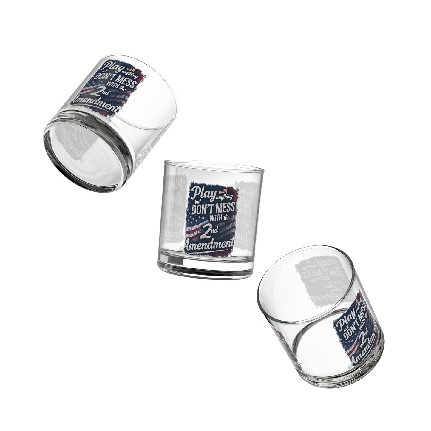 Don't Mess with the 2nd Amendment Patriotic Whiskey Glass