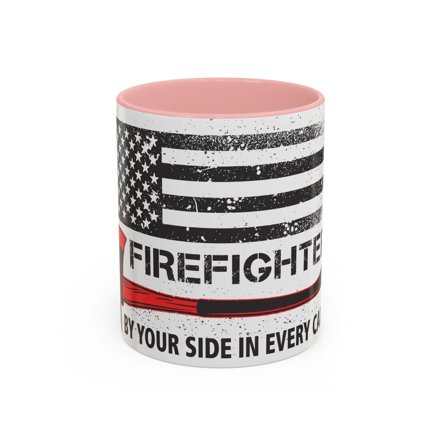 Firefighter Pride Coffee Mug – By Your Side in Every Call