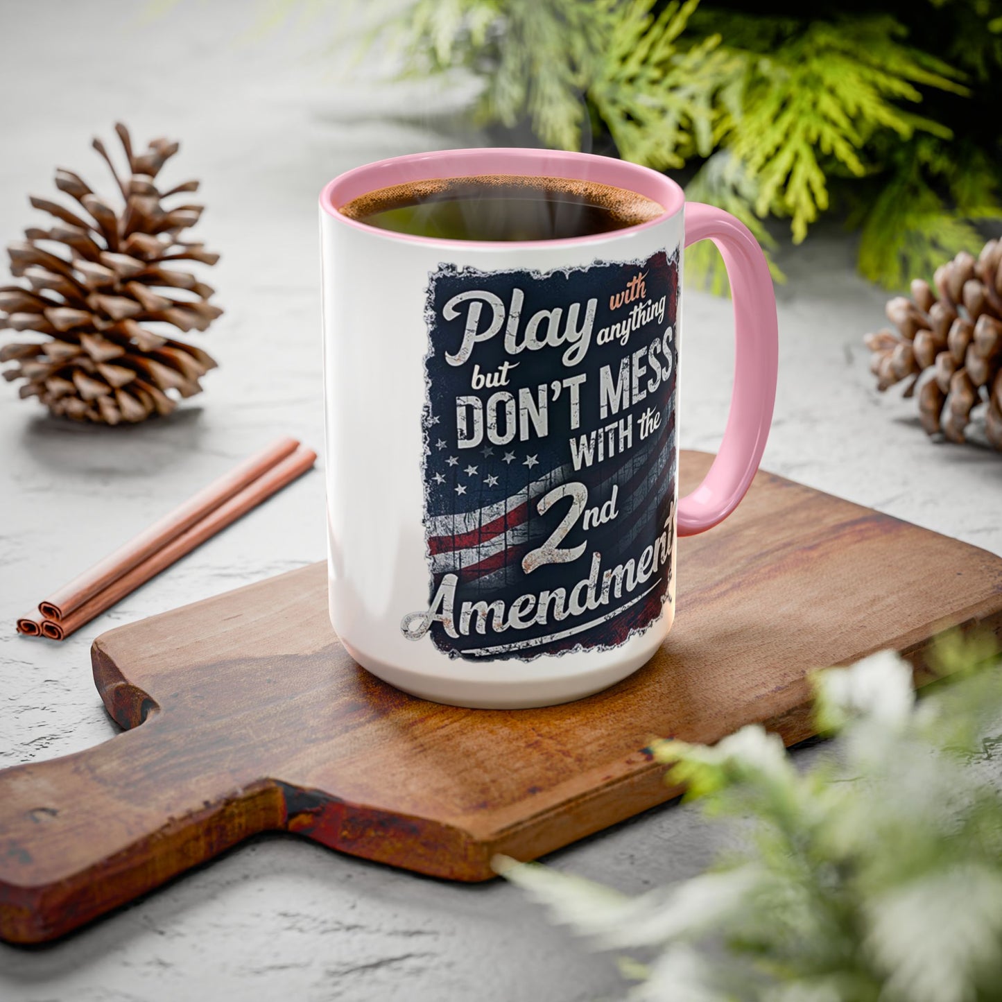 Don't Mess with the 2nd Amendment Patriotic Coffee Mug