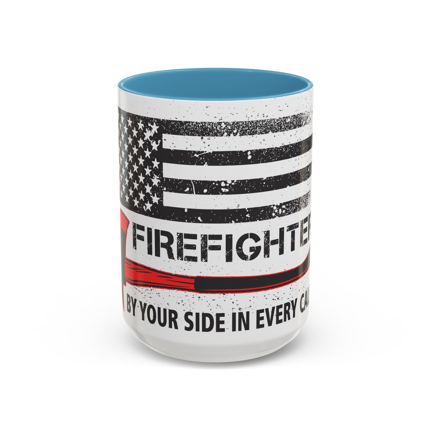 Firefighter Pride Coffee Mug – By Your Side in Every Call