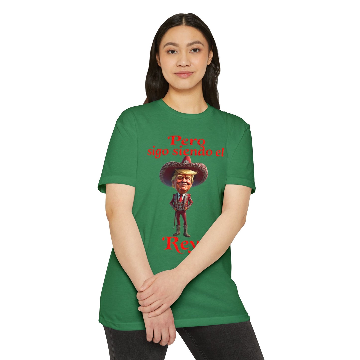 Trump "Pero Sigo Siendo el Rey" Unisex T-shirt