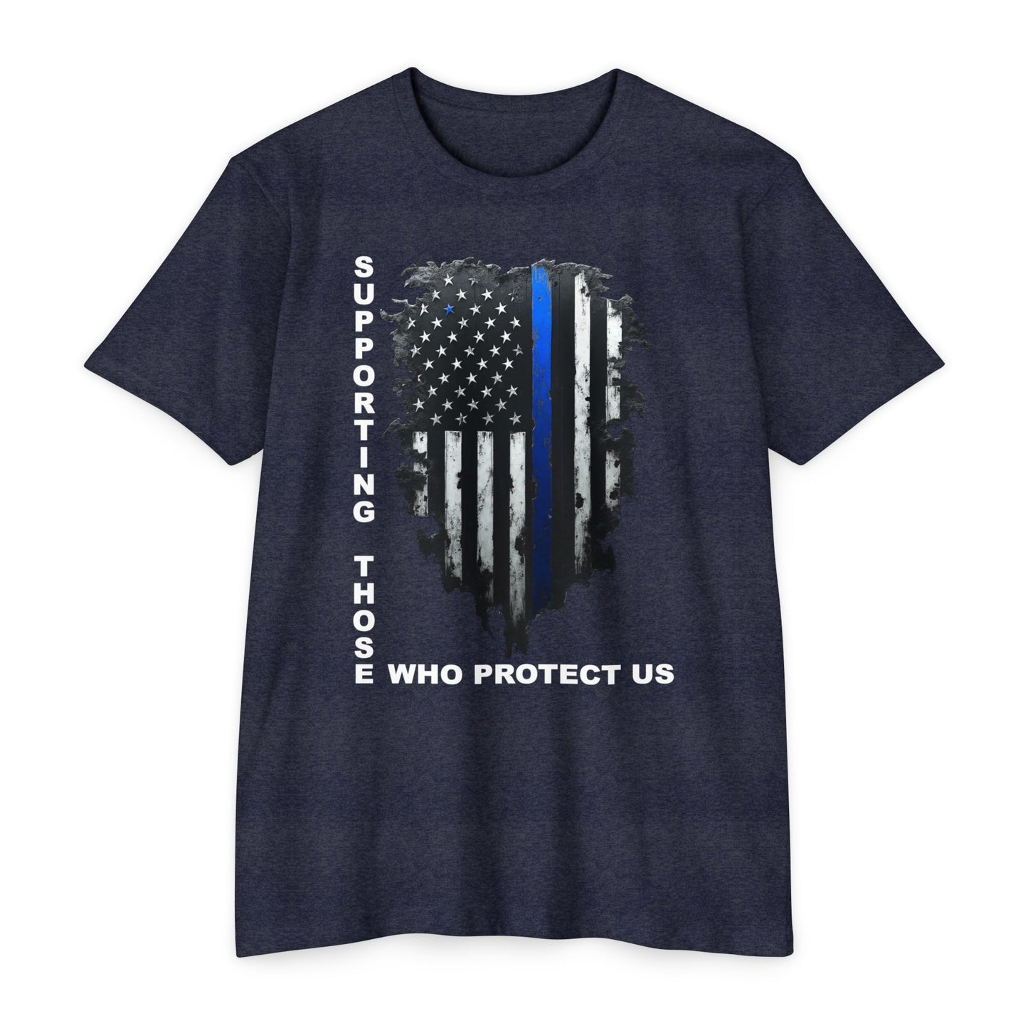 Supporting Those Who Protect Us Patriotic T-Shirt