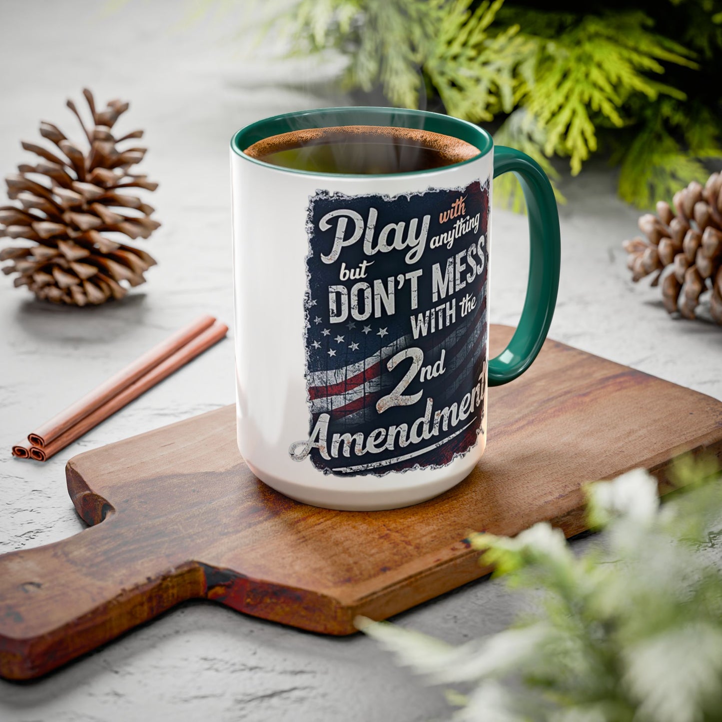 Don't Mess with the 2nd Amendment Patriotic Coffee Mug
