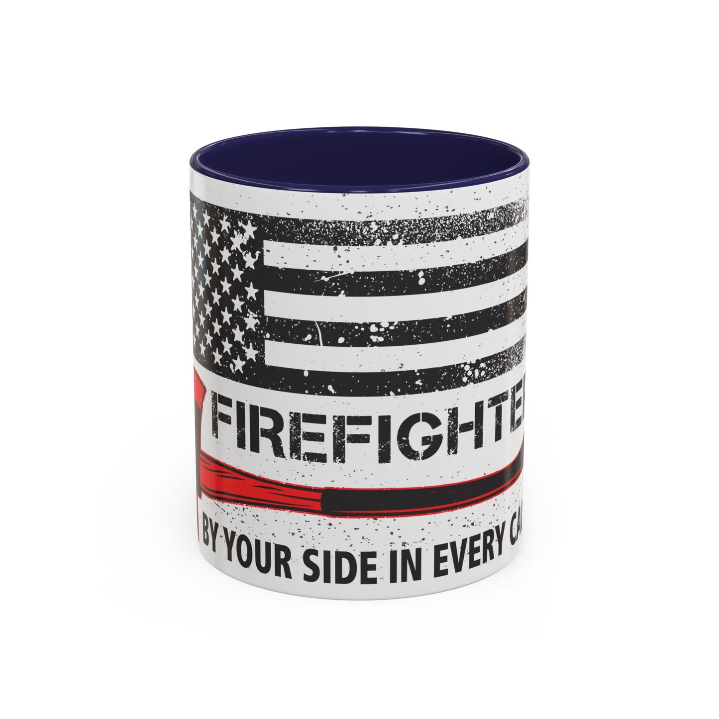 Firefighter Pride Coffee Mug – By Your Side in Every Call